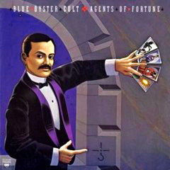 Blue Öyster Cult - 1976 - Agents Of Fortune